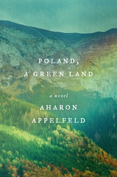 Poland, a green land : a novel