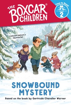Snowbound Mystery : The Boxcar Children