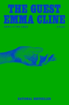 The guest : a novel / Emma Cline.