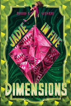 Jadie in five dimensions Dianne K. Salerni.