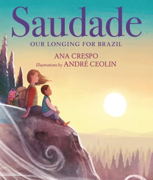 Saudade : our longing for Brazil