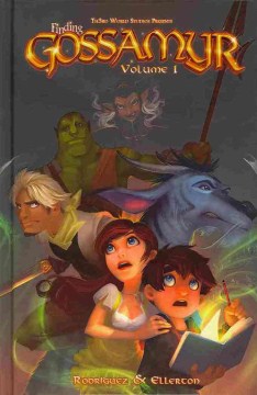 Finding Gossamyr. Volume 1 / written by David Rodriguez ; illustrated by Sarah Ellerton ; design & letters by Michael Devito & Jon Conkling ; edited by Angela Nelson.