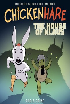 Chickenhare 1 : The House of Klaus