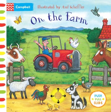 On the Farm : A Push, Pull, Slide Book