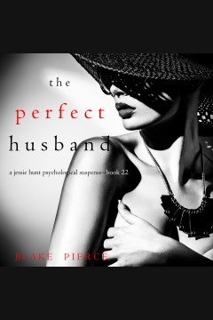 The perfect husband [electronic resource] / Blake Pierce.