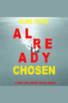 Already chosen [electronic resource] / Blake Pierce.