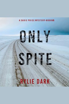 Only spite [electronic resource] / Rylie Dark.