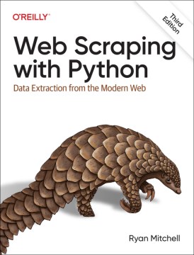 Web Scraping With Python : Data Extraction from the Modern Web