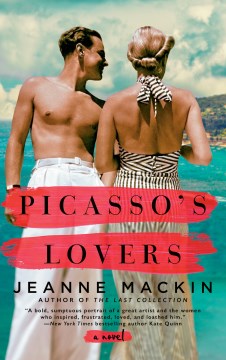 Picasso's lovers / Jeanne Mackin.