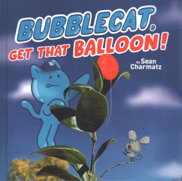 Bubblecat, get that balloon!