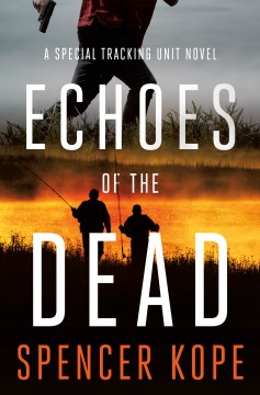 Echoes of the dead / Spencer Kope.