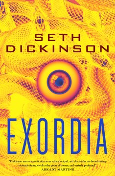 Exordia / Seth Dickinson.