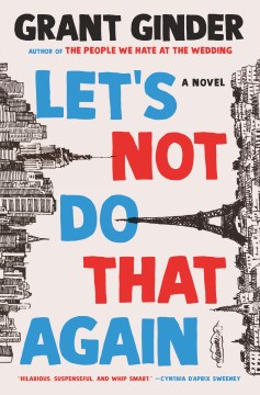 Let's not do that again : a novel
