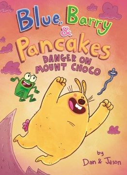 Blue, Barry & Pancakes 3 : Danger on Mount Choco