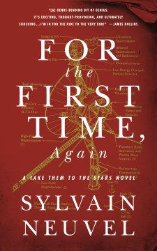 For the first time, again / Sylvain Neuvel.