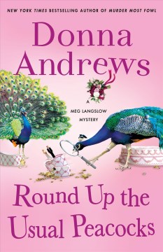 Round up the usual peacocks Donna Andrews