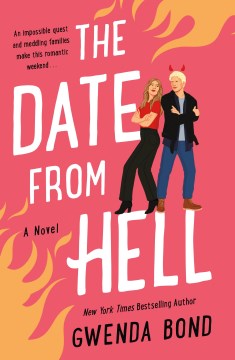 The date from hell / Gwenda Bond.