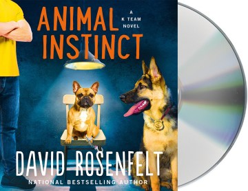 Animal instinct / David Rosenfelt.