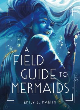 A field guide to mermaids