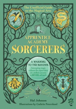 Sorcerers : the unofficial guide to the magical arts