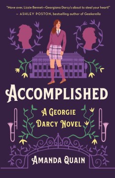 Accomplished : a Georgie Darcy novel / Amanda Quain.