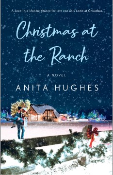 Christmas at the ranch : a novel