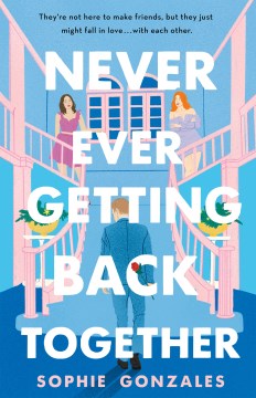 Never ever getting back together : a novel