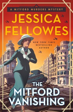 The Mitford vanishing / Jessica Fellowes.