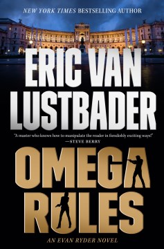 Omega rules : an Evan Ryder novel / Eric Van Lustbader.