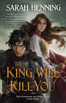 The king will kill you / Sarah Henning.