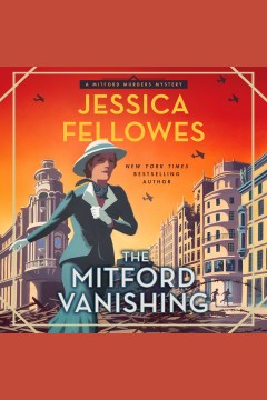The Mitford vanishing [electronic resource] / Jessica Fellowes.