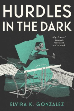 Hurdles in the dark / My Story of Survival, Resilience, and Triumph