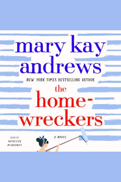 The homewreckers [electronic resource] : a novel / Mary Kay Andrews.