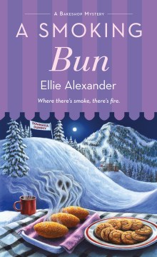 A smoking bun / Ellie Alexander.