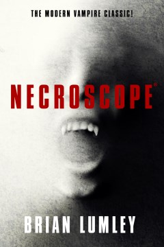 Necroscope / Brian Lumley.