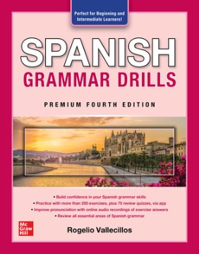 Spanish grammar drills. Premium fourth edition / Rogelio Alonso Vallecillos.