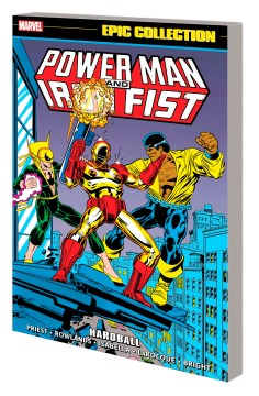 Power Man and Iron Fist Epic Collection : Hardball