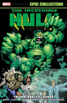 The incredible Hulk : the lone and level sands. Volume 24, 1998-1999