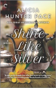 Shine Like Silver / Alicia Hunter Pace.