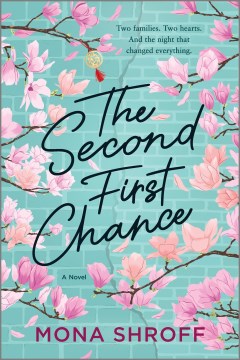 The second first chance / Mona Shroff.