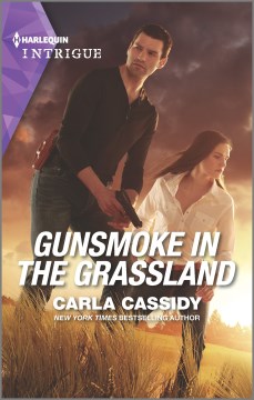 Gunsmoke in the grassland / Carla Cassidy.