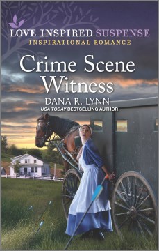 Crime scene witness / Dana R. Lynn.