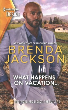 What happens on vacation... / Brenda Jackson.