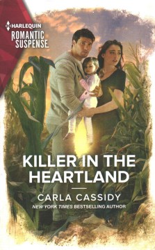 Killer in the heartland / Carla Cassidy.