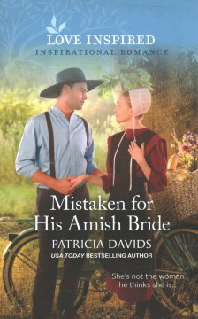 Mistaken for his Amish bride / Patricia Davids.