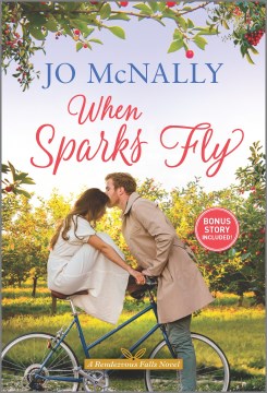 When sparks fly / Jo McNally.