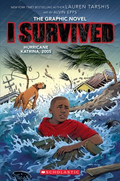 I Survived Hurricane Katrina, 2005 : The Graphic Novel