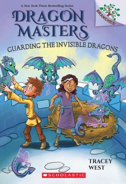 Guarding the invisible dragons by Tracey West ; illustrated by Matt Loveridge.