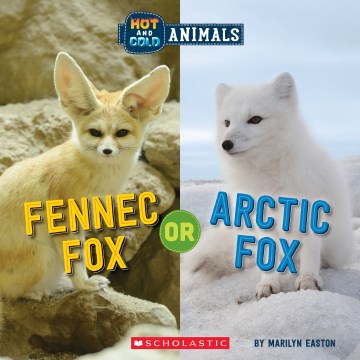 Hot and cold animals. Fennec fox or Arctic fox