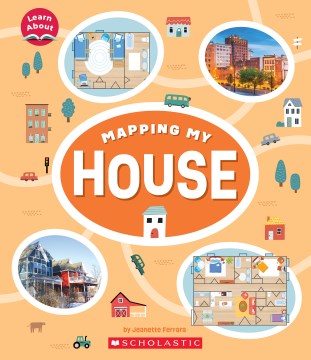Mapping my house / Jeanette Ferrara.